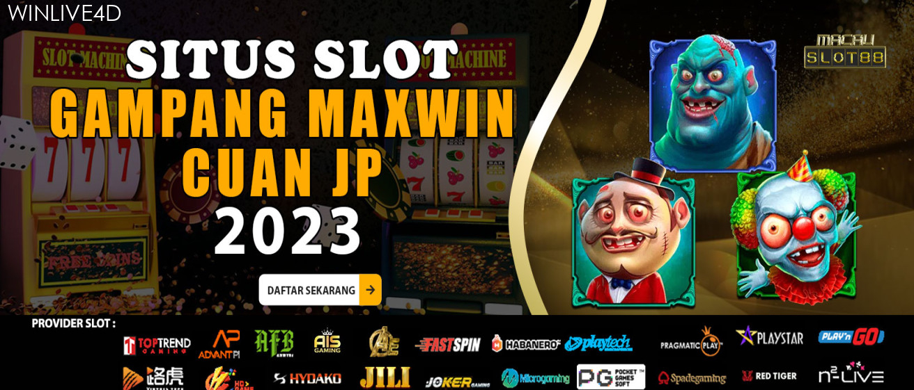 Daftar Situs Slot Gampang Maxwin Cuan JP  di MACAUSLOT